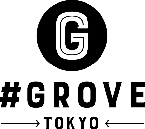 #GROVE TOKYO